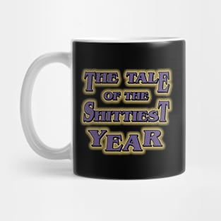 The Tale of the Shittiest Year Mug